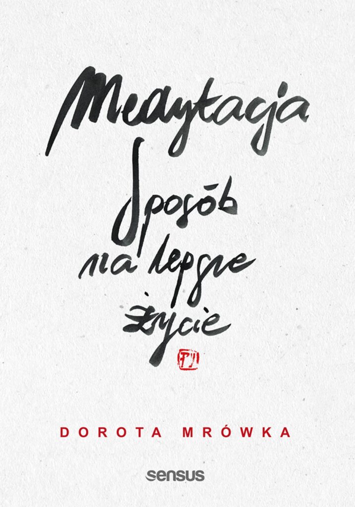 Medytacja. Sposób na lepsze życie — okładka