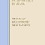 Tytuł: Medytacje dla czcicieli męki Pańskiej
Autor: Św. Alfons Maria de Liguori
Wydawnictwo: M
Formaty: EPUB, MOBI