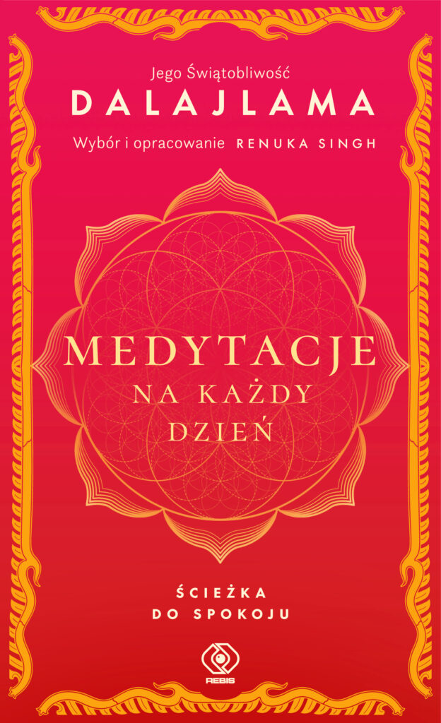 Tytuł: Medytacje na każdy dzień. Ścieżka do spokoju
Autor: Jego Świątobliwość Dalajlama
Wydawnictwo: REBIS
Formaty: EPUB, MOBI
