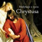 Medytacje o życiu Chrystusa — okładka e-booka