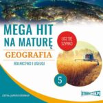 Tytuł: Mega hit na maturę. Geografia 5. Rolnictwo i usługi
Autor: Adam Sochaczewski, Anna Borowicz, Karolina Wolszczak
Wydawnictwo: Storybox
Formaty: MP3