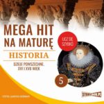 Mega hit na maturę. Historia 5. Dzieje powszechne. XVI i XVII wiek — okładka audiobooka