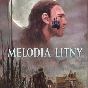 Tytuł: Melodia Litny. Rozdroża cienistego szlaku
Autor: Łukasz Jabłoński
Wydawnictwo: Zysk i S-ka
Formaty: EPUB, MOBI