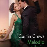 Tytuł: Melodia miłości
Autor: Caitlin Crews
Wydawnictwo: Harlequin
Formaty: EPUB, MOBI