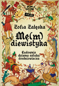 Me(m)diewistyka. Cudownie dziwna sztuka średniowiecza — okładka e-booka