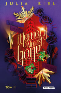 Tytuł: Memory (Tom 2). Memory Almost Gone
Autor: Julia Biel
Wydawnictwo: Must Read
Formaty: EPUB, MOBI