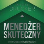 Tytuł: Menedżer skuteczny
Autor: Peter F. Drucker
Wydawnictwo: MT Biznes
Formaty: EPUB, MOBI