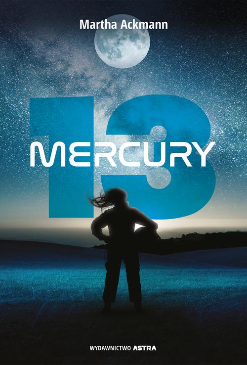 Tytuł: Mercury 13
Autor: Martha Ackmann
Wydawnictwo: Wydawnictwo Astra
Formaty: EPUB, MOBI