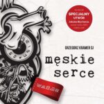 Tytuł: Męskie serce - z dziennika Banity
Autor: Grzegorz Kramer
Wydawnictwo: WAM
Formaty: MP3