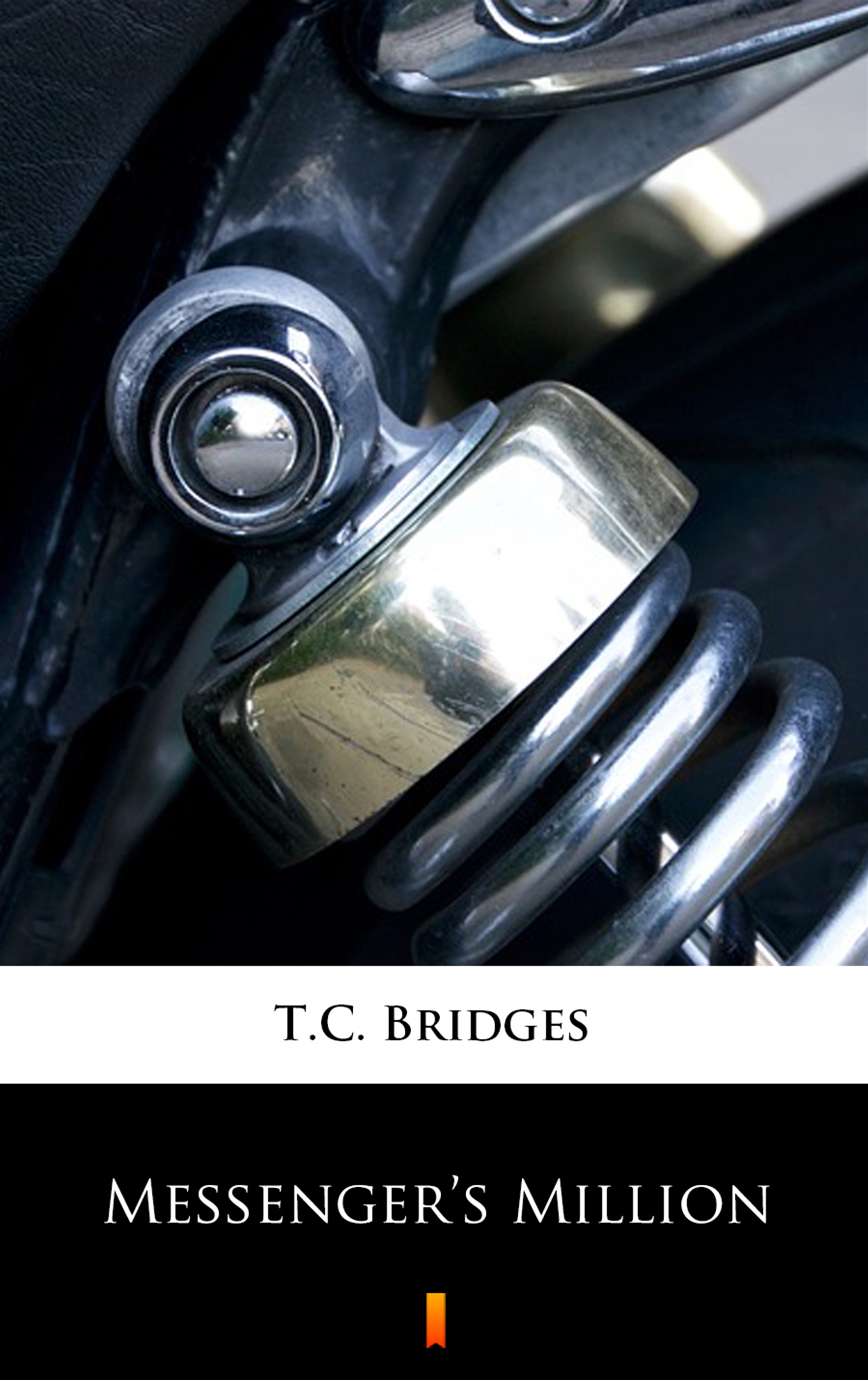 Tytuł: Messenger’s Million
Autor: T.C. Bridges
Wydawnictwo: KtoCzyta.pl
Formaty: EPUB, MOBI