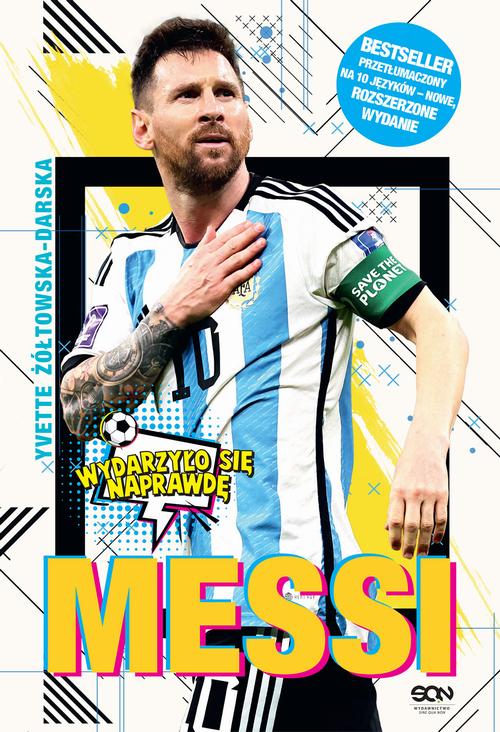 Tytuł: Messi. Mały chłopiec, który został wielkim piłkarzem (seria "Wydarzyło się naprawdę")
Autor: Yvette Żółtowska-Darska
Wydawnictwo: SQN
Formaty: MOBI, EPUB