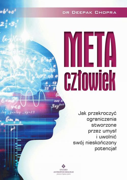 Tytuł: Metaczłowiek
Autor: Deepak Chopra
Wydawnictwo: Studio Astropsychologii
Formaty: PDF, EPUB, MOBI