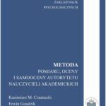 Metoda pomiaru, oceny i samooceny autorytetu nauczycieli akademickich — okładka e-booka