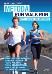 Tytuł: Metoda Run Walk Run, czyli maraton bez zmęczenia
Autor: Jeff Galloway
Wydawnictwo: Septem
Formaty: EPUB, PDF, MOBI