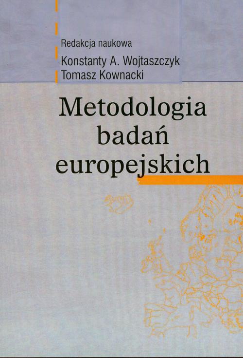Tytuł: Metodologia badań europejskich
Autor: Konstanty A. Wojtaszczyk, Tomasz Kownacki
Wydawnictwo: Aspra
Formaty: PDF