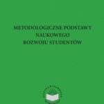 Tytuł: Metodologiczne podstawy naukowego rozwoju studentów
Autor: Kazimierz M. Czarnecki
Wydawnictwo: Oficyna Wydawnicza Humanitas
Formaty: PDF