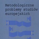 Tytuł: Metodologiczne problemy studiów europejskich
Autor: Konstanty Adam Wojtaszczyk
Wydawnictwo: Aspra
Formaty: PDF