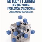 Tytuł: Metody i techniki rozwiązywania problemów zarządzania.
Autor: Zbysław Dobrowolski
Wydawnictwo: Wydawnictwo Naukowe PWN
Formaty: MOBI, EPUB