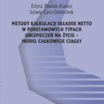 Tytuł: Metody kalkulacji składek netto w podstawowych typach ubezpieczeń na życie – model całkowicie ciągły
Autor: Edyta Pawlak-Kazior, Sylwia Lara-Dziembek
Wydawnictwo: Politechnika Częstochowska
Formaty: PDF