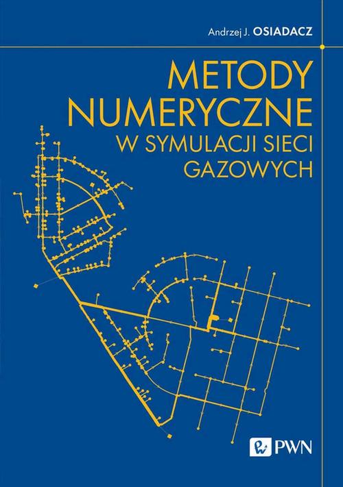 Metody numeryczne w symulacji sieci gazowych — okładka e-booka