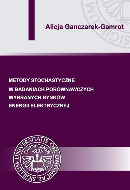 Tytuł: Metody stochastyczne w badaniach porównawczych wybranych rynków energii elektrycznej
Autor: Alicja Ganczarek-Gamrot
Wydawnictwo: Wydawnictwo Uniwersytetu Ekonomicznego w Katowicach
Formaty: PDF
