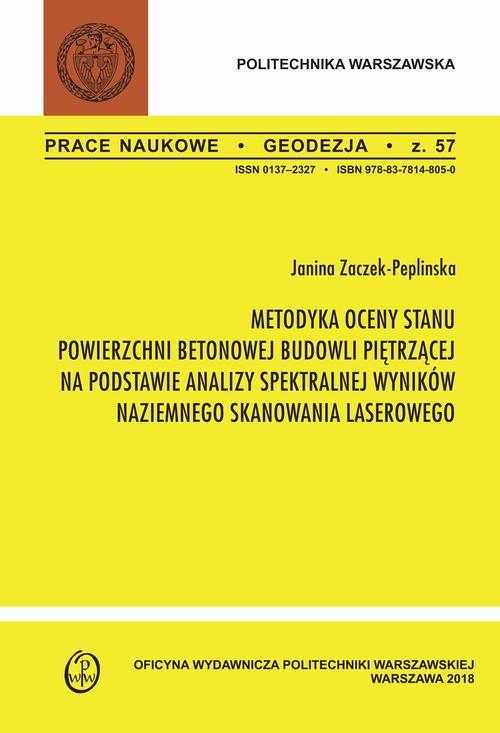 Tytuł: Metodyka oceny stanu powierzchni betonowej budowli piętrzącej na podstawie analizy spektralnej wyników naziemnego skanowania laserowego
Autor: Janina Zaczek-Peplińska
Wydawnictwo: Oficyna Wydawnicza Politechniki Warszawskiej
Formaty: PDF