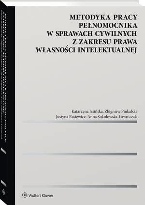 Metodyka pracy pełnomocnika w sprawach cywilnych z zakresu prawa własności intelektualnej — okładka e-booka
