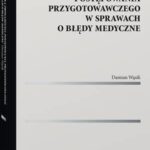 Metodyka prowadzenia postępowania przygotowawczego w sprawach o błędy medyczne — okładka e-booka