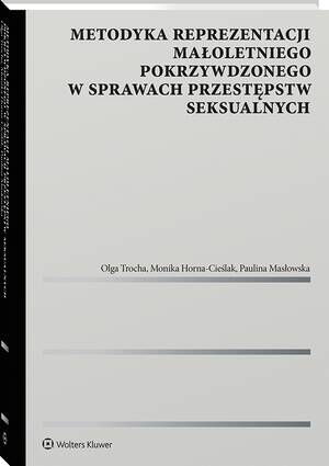 Metodyka reprezentacji małoletniego pokrzywdzonego w sprawach przestępstw seksualnych — okładka e-booka