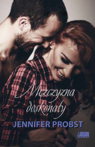 Tytuł: Mężczyzna doskonały
Autor: Jennifer Probst
Wydawnictwo: Akapit Press
Formaty: EPUB, MOBI