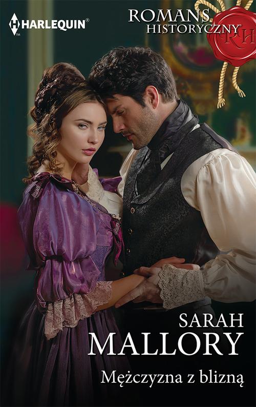Tytuł: Mężczyzna z blizną
Autor: Sarah Mallory
Wydawnictwo: Harlequin
Formaty: EPUB, MOBI