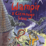 Tytuł: Mi się podoba. Wampir z Ciemnego Lasu
Autor: Rafał Kosik
Wydawnictwo: Powergraph
Formaty: EPUB, MOBI