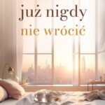 Tytuł: Miałeś już nigdy nie wrócić
Autor: Ewelina Dobosz
Wydawnictwo: Amare
Formaty: MOBI, EPUB