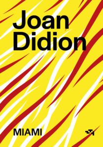 Tytuł: Miami
Autor: Joan Didion
Wydawnictwo: Relacja
Formaty: EPUB, MOBI