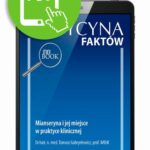 Tytuł: Mianseryna i jej miejsce w praktyce klinicznej [Medycyna Faktów 3/2022]
Autor: Tomasz Gabryelewicz
Wydawnictwo: Medical Education
Formaty: PDF