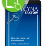 Tytuł: Mianseryna – miejsce i rola w leczeniu depresji [Medycyna Faktów 4/2022]
Autor: Tadeusz Parnowski
Wydawnictwo: Medical Education
Formaty: PDF