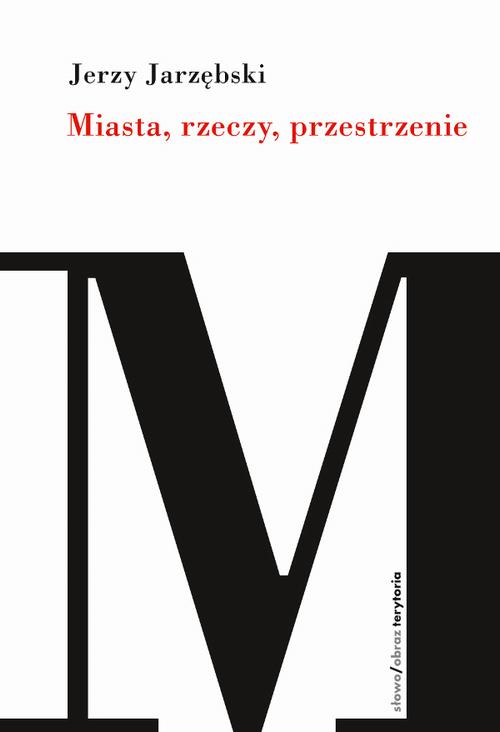Miasta, rzeczy, przestrzenie — okładka e-booka