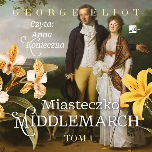 Tytuł: Miasteczko Middlemarch Tom 1
Autor: George Eliot
Wydawnictwo: Aleksandria
Formaty: MP3