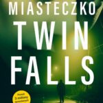 Miasteczko Twin Falls — okładka e-booka