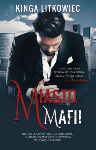 Tytuł: Miasto mafii
Autor: Kinga Litkowiec
Wydawnictwo: AKURAT
Formaty: EPUB, MOBI