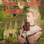 Tytuł: Miasto w zieleni i błękicie
Autor: Anna Kańtoch
Wydawnictwo: Storybox
Formaty: MP3
