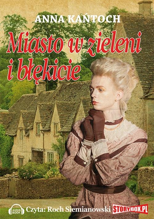 Tytuł: Miasto w zieleni i błękicie
Autor: Anna Kańtoch
Wydawnictwo: Storybox
Formaty: MP3