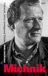 Michnik. Człowiek, który zredagował Polskę — okładka e-booka