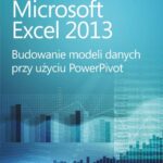 Tytuł: Microsoft Excel 2013 Budowanie modeli danych przy użyciu PowerPivot
Autor: Alberto Ferrari, Marco Russo
Wydawnictwo: Promise
Formaty: PDF