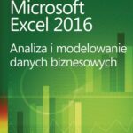 Tytuł: Microsoft Excel 2016 Analiza i modelowanie danych biznesowych
Autor: Wayne L. Winston
Wydawnictwo: Promise
Formaty: PDF
