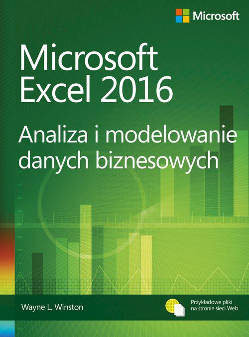 Tytuł: Microsoft Excel 2016 Analiza i modelowanie danych biznesowych
Autor: Wayne L. Winston
Wydawnictwo: Promise
Formaty: PDF