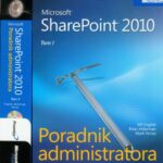 Microsoft SharePoint 2010 Poradnik Administratora - Tom 1 i 2 — okładka e-booka