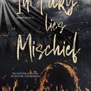Tytuł: Midnight Mayhem (#2). In Fury Lies Mischief
Autor: Amo Jones
Wydawnictwo: Wydawnictwo NieZwykłe Zagraniczne
Formaty: EPUB, MOBI