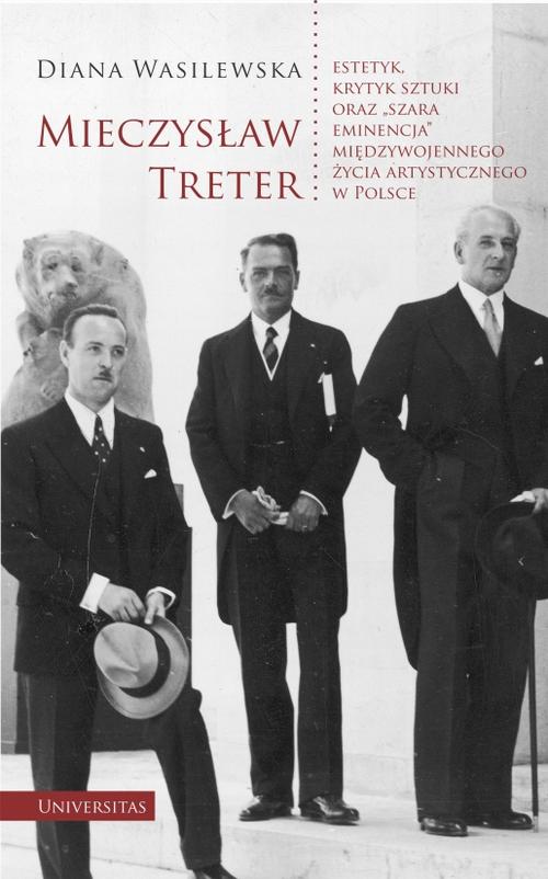 Mieczysław Treter - estetyk, krytyk sztuki oraz „szara eminencja” międzywojennego życia artystyczneg — okładka e-booka