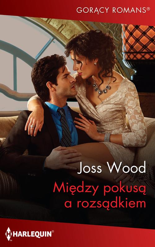 Tytuł: Między pokusą a rozsądkiem
Autor: Joss Wood
Wydawnictwo: Harlequin
Formaty: MOBI, EPUB